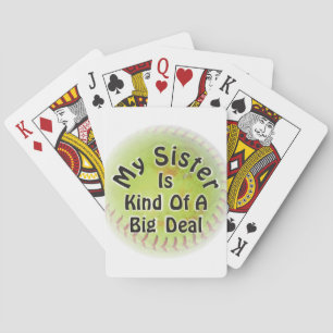 My Sister Is Kind Of A Big Deal Playing Cards