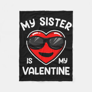 My Sister Is My Valentine Heart Sungles Boy Girl Fleece Blanket