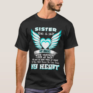 My Sister My Angel She Watches Over My Back She Ma T-Shirt