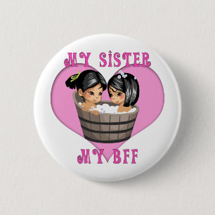 My Sister MY BFF Bath 6 Cm Round Badge