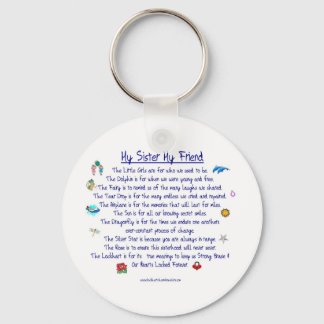 MY SISTER My Friend poem with graphics Key Ring