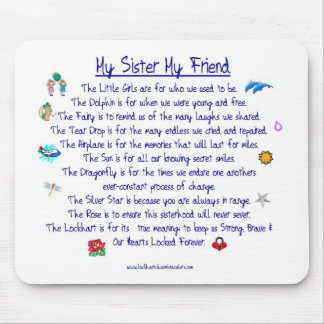 MY SISTER My Friend poem with graphics Mouse Pad