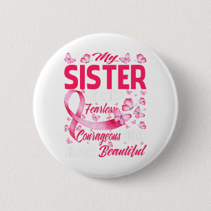 My Sister Pink Ribbon Warrior Breast Cancer 6 Cm Round Badge