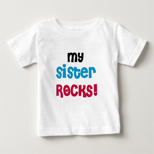 My Sister Rocks Baby T-Shirt (Front)