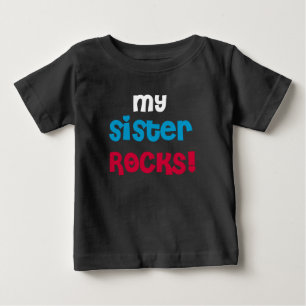 My Sister Rocks Baby T-Shirt