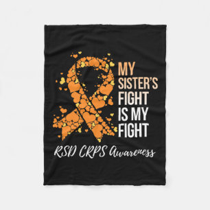 My Sister’s Fight Is My Fight Rsd Crps Awareness Fleece Blanket