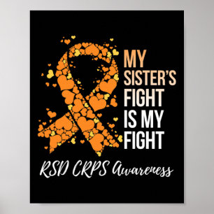 My Sister’s Fight Is My Fight Rsd Crps Awareness Poster