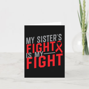 My Sister's Fight is My Fight Blood Cancer Awarene Card