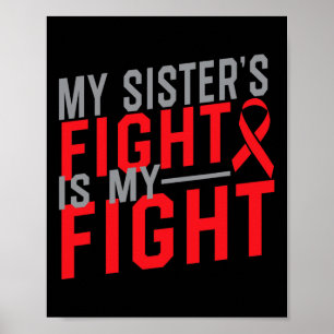 My Sister's Fight Is My Fight Blood Cancer Awarene Poster
