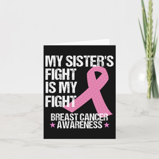 My Sisters Fight Is My Fight Breast Cancer Awarene Card (Front)