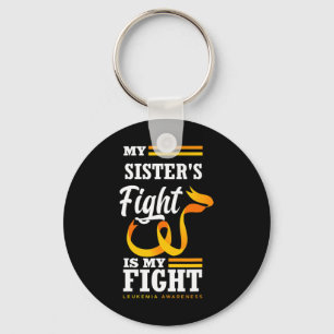 My Sister's Fight Is My Fight Brother Leukaemia Aw Key Ring