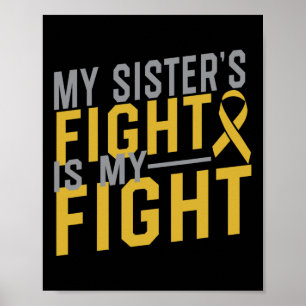 My Sister's Fight is My Fight Childhood Cancer Awa Poster
