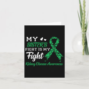My Sister's Fight Is My Fight Kidney Disease Aware Card