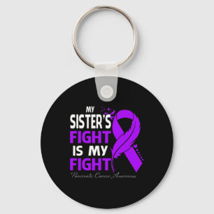 My Sister's Fight Is My Fight Pancreatic Cancer Aw Key Ring