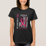 My Sisters Fight Is My Fight Pink Breast Cancer T-Shirt<br><div class="desc">My Sisters Fight Is My Fight Pink Breast Cancer USA Flag Shirt. Perfect gift for your dad,  mom,  papa,  men,  women,  friend and family members on Thanksgiving Day,  Christmas Day,  Mothers Day,  Fathers Day,  4th of July,  1776 Independent day,  Veterans Day,  Halloween Day,  Patrick's Day</div>