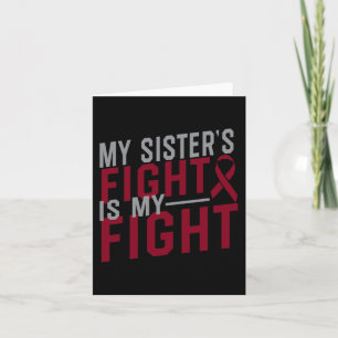 My Sister's Fight is My Fight Sickle Cell Anaemia  Card