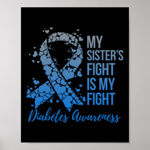 My Sister's Fight Is My Fight Support Diabetes Awa Poster