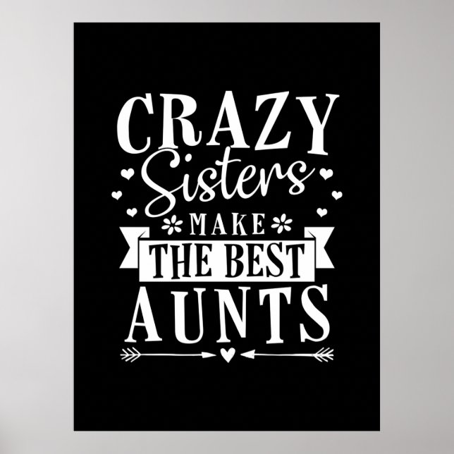 My Sisters Make The Best Aunts Poster (Front)