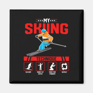 My Skiing Technique - Funny Ski Snowboard Lover Sn Magnet