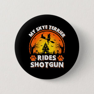 My Skye Terrier Dog Ride Witch Shot Halloween 6 Cm Round Badge