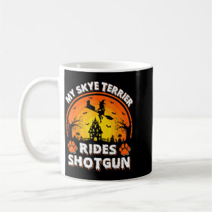 My Skye Terrier Dog Ride Witch Shot Halloween Coffee Mug