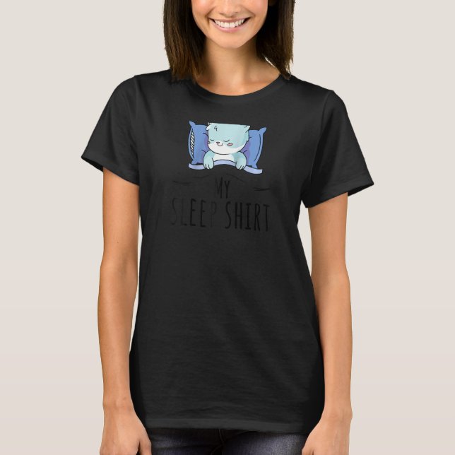 My Sleep Shirt Pyjamas Pyjamas Funny Cat Saying Ki (Front)