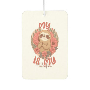 My Sloth is My Valentine Car Air Freshener