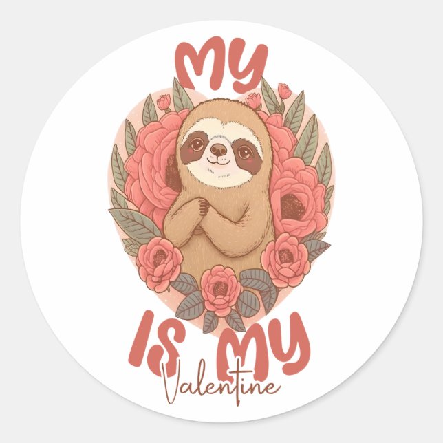 My Sloth is My Valentine Classic Round Sticker (Front)
