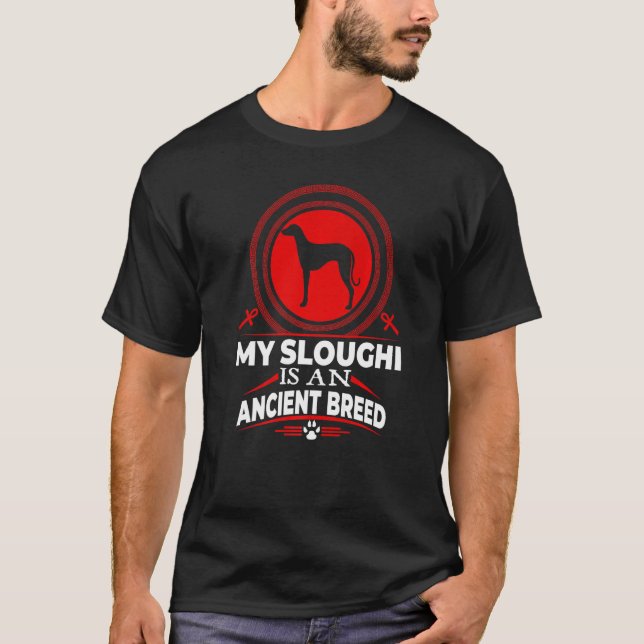 My Sloughi Is An Ancient Breed  Puppy Dog T-Shirt (Front)