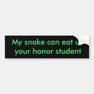 My snake can eat up your honour student sticker