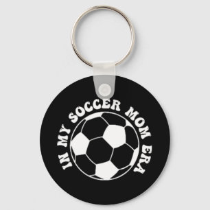 My Soccer Mum Era  Key Ring