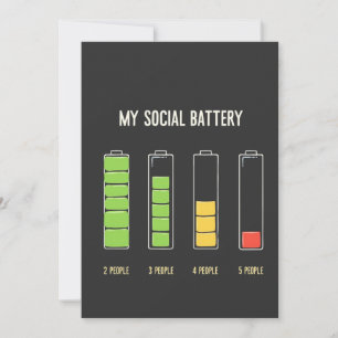My Social Battery introvert Social Humour Invitation