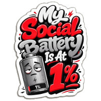 My Social Battery Is At 1% Funny Tired Introvert B