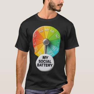 My Social Battery T-Shirt