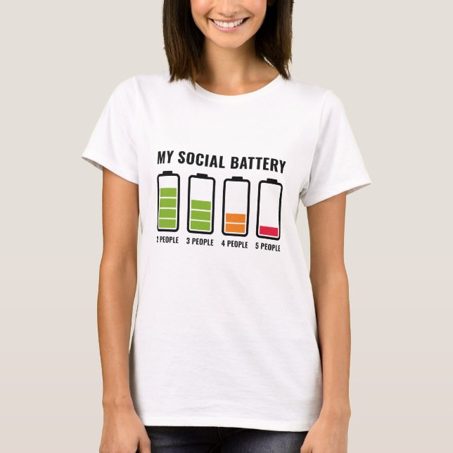 My Social Battery T-Shirt (Front)