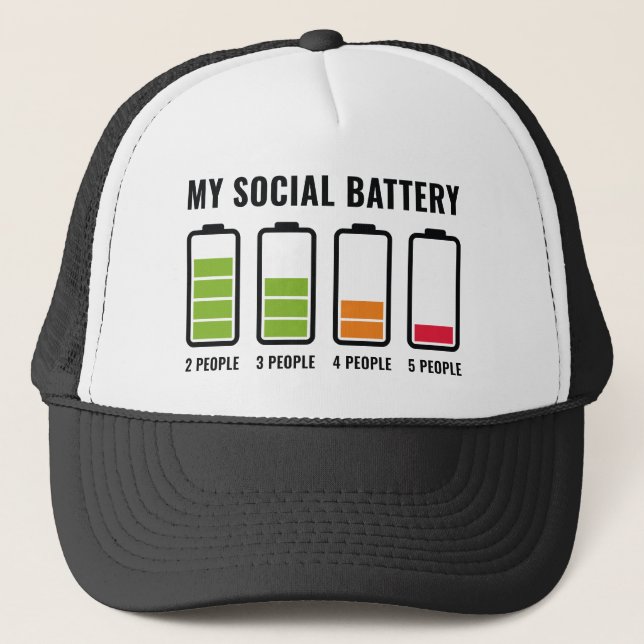 My Social Battery Trucker Hat (Front)