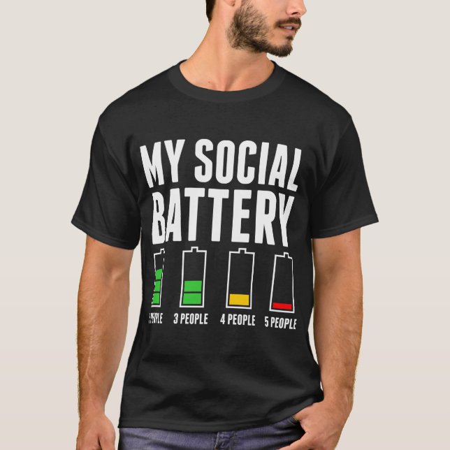 My Social Battery Tshirt (Front)