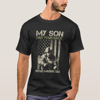 My Son Has Your Back-Marine-Dad Camouflage T-Shirt