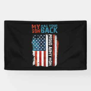 My Son Has Your Back Proud Army Mum Banner