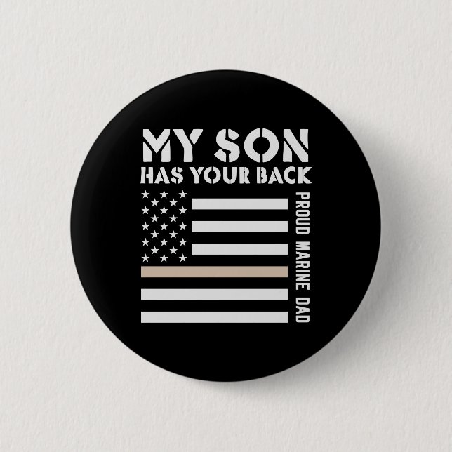 My Son Has Your Back Proud Marine Dad Usa Flag 6 Cm Round Badge (Front)