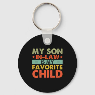 My Son In Law Is My Favorite Child Family Groovy  Key Ring