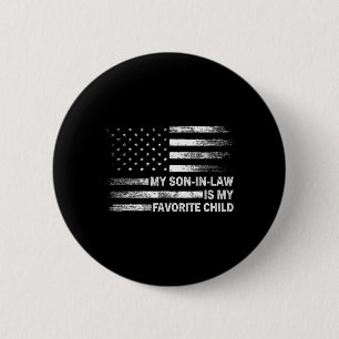 My Son In Law Is My Favourite Child American Flag 6 Cm Round Badge
