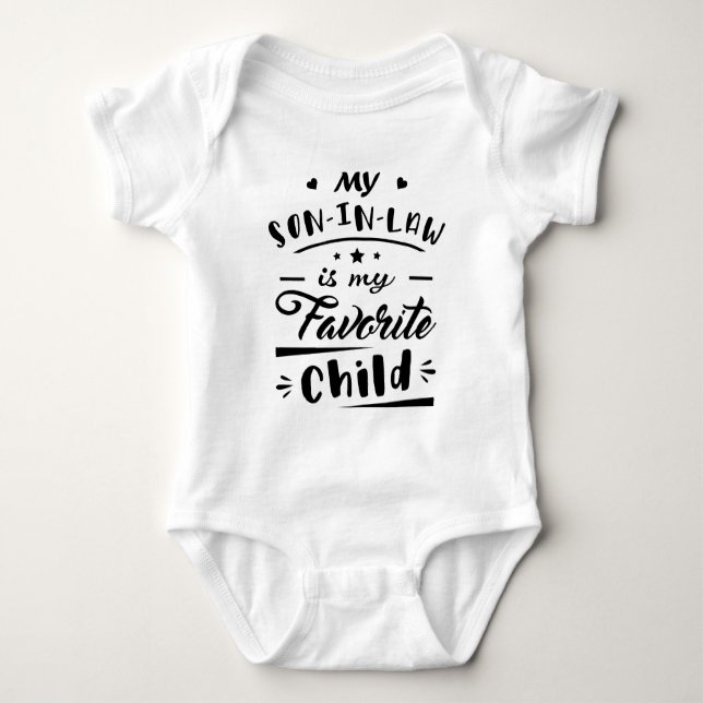 My son in law is my favourite child baby bodysuit (Front)
