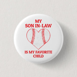 My Son In Law Is My Favourite Child - Baseball Fan 3 Cm Round Badge