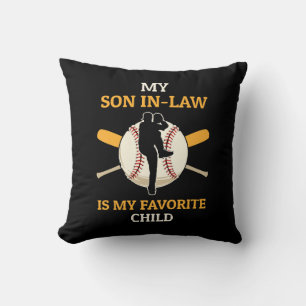 My Son In Law Is My Favourite Child Baseball Fan B Cushion