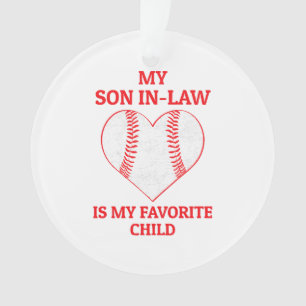 My Son In Law Is My Favourite Child - Baseball Fan Ornament