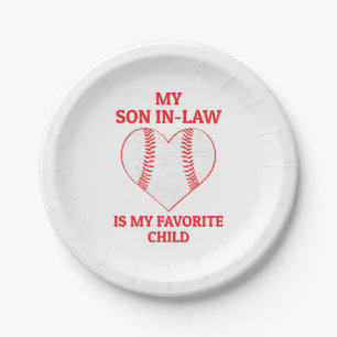 My Son In Law Is My Favourite Child - Baseball Fan Paper Plate