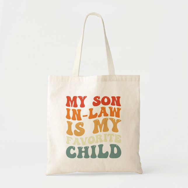 My Son In Law Is My Favourite Child Family Groovy Tote Bag (Front)