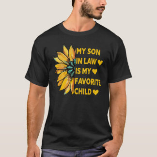 My Son In Law Is My Favourite Child Family Sunflow T-Shirt