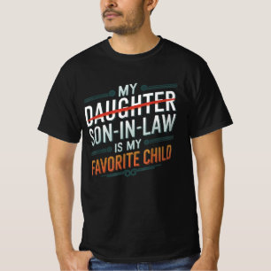 My Son In Law Is My Favourite Child Father's Day T-Shirt